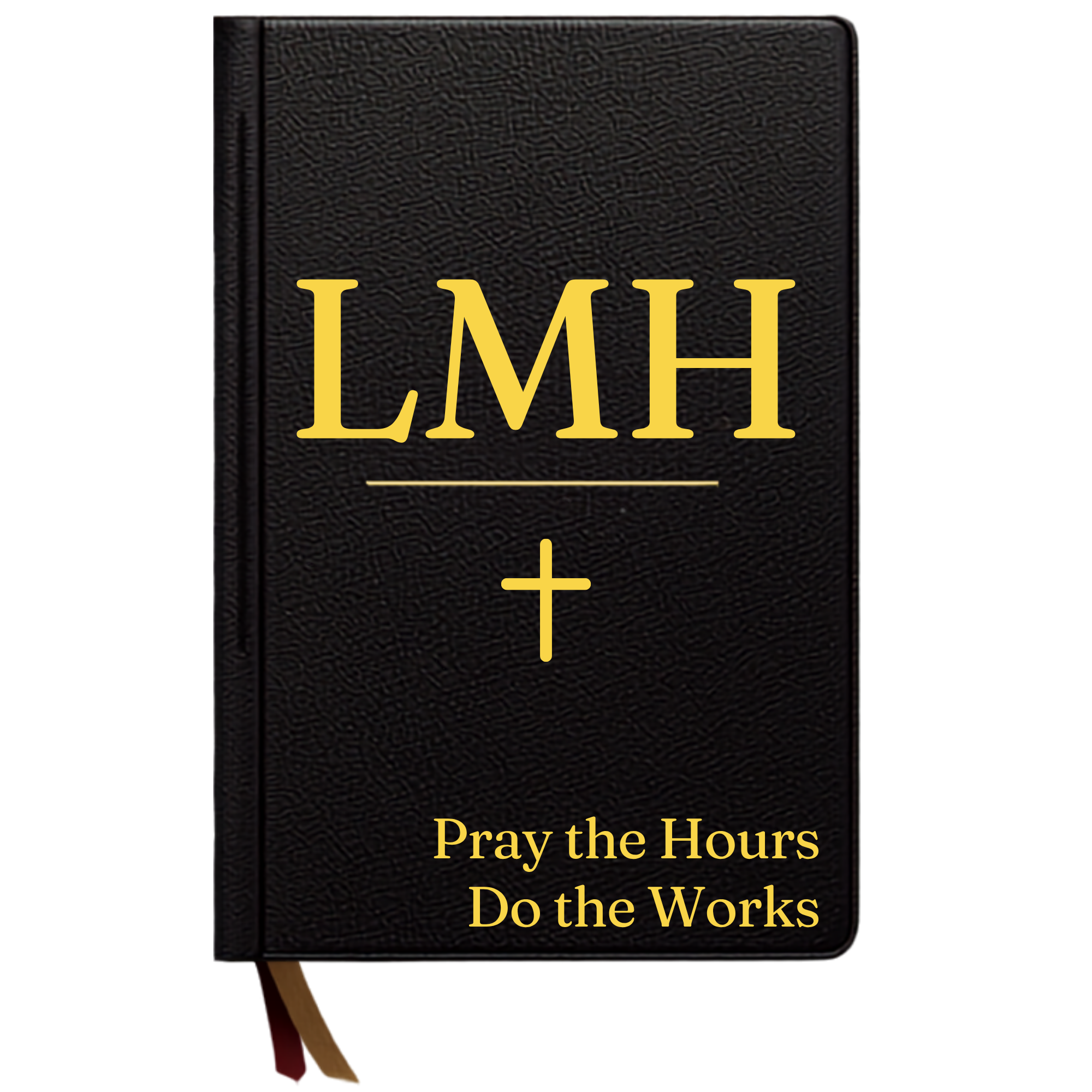 Lord Make Haste: Pray the Hours | Do the Works